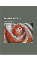 Elster's Folly