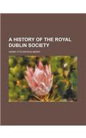 A History of the Royal Dublin Society