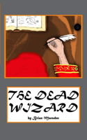 The Dead Wizard