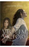 From Victim to Victory