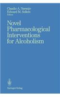 Novel Pharmacological Interventions for Alcoholism