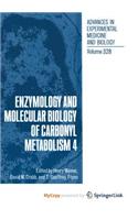 Enzymology and Molecular Biology of Carbonyl Metabolism 4