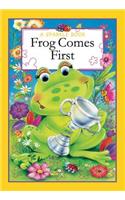 A Sparkle Book: Frog Comes First