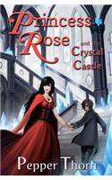 Princess Rose and the Crystal Castle