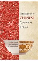 A Handbook of Chinese Cultural Terms