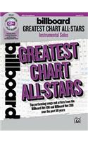 Billboard Greatest Chart All-Stars Instrumental Solos: Top Performing Songs and Artists from the Billboard Hot 100 and Billboard Hot 200 Over the Past 50 Years, Book & CD(Instrumental Solos)