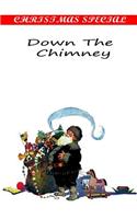 Down The Chimney