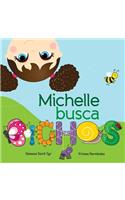 Michelle busca bichos