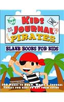Kids Journal Pirates: Book for Kids (Write, Draw, Journal Topics for Kids)