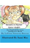 Perfekt In Mutter Natur Augen: An English to German Children's Book(English)