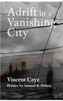 Adrift in a Vanishing City