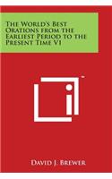World's Best Orations from the Earliest Period to the Present Time V1