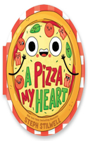 A Pizza My Heart (A Shaped Novelty Board Book for Toddlers)