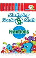 Mastering Grade 5 Math - Fractions