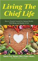 Living the Chief Life