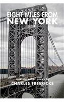 Eight Miles from New York and Six Other Plays