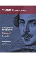 STAGEiT! Shakespeare Acting Tools for Students - Hamlet Grades 5-8