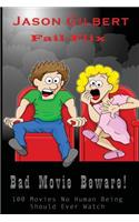 Bad Movie Beware!