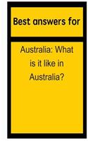Best answers for Australia
