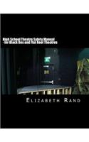 High School Theatre Safety Manual