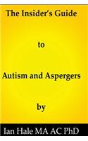 The insiders guide to Autism and Aspergers