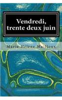 Vendredi, trente deux juin