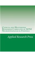 Clinical and Multimodal Biomarker Correlates of Adni Neuropathological Findings