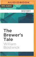 Brewer's Tale: A History of the World According to Beer