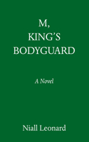 M, King's Bodyguard