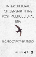 Intercultural Citizenship in the Post-Multicultural Era