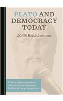 Plato and Democracy Today: 20/20 Reith Lectures
