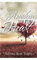 Awaken the Pure Heart