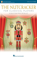 Nutcracker for Classical Cello Players: 10 Selections from the Ballet with Recorded Piano Accompaniments Online