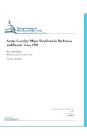 Social Security: Major Decisions in the House and Senate Since 1935