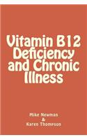 Vitamin B12 Deficiency and Chronic Illness
