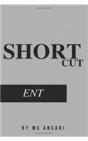 Short Cut of Ent