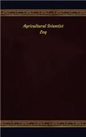 Agricultural Scientist Log