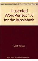 Illustrated WordPerfect 1.0 for the Macintosh