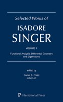 Selected Works of Isadore Singer: Volume 1