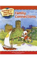 Opening the World of Learning: Family Connections: A Comprehensive Early Literacy Program