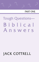 Tough Questions - Biblical Answers Part I