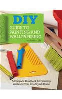 DIY Guide to Painting and Wallpapering