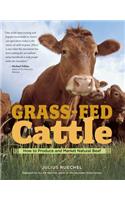 Grass-Fed Cattle: How to Produce and Market Natural Beef