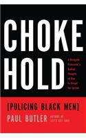 Chokehold: Policing Black Men