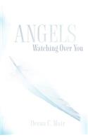 Angels Watching Over You