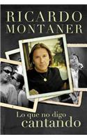 Lo Que No Digo Cantando