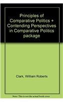 Principles of Comparative Politics + Contending Perspectives in Comparative Politics Package