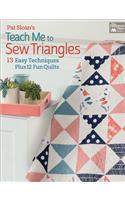 Pat Sloan's Teach Me to Sew Triangles