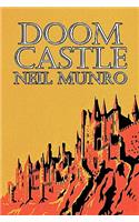 Doom Castle by Neil Munro, Fiction, Classics, Action & Adventure