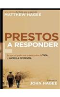 Prestos a Responder